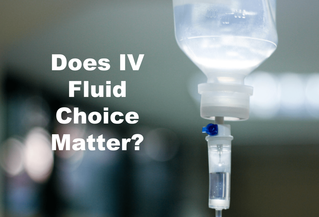 Choice of Fluid For Doctors